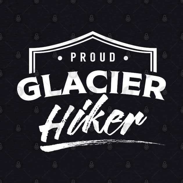 Glacier Hiking Hiking Hiker Team Glaciers Hike by dr3shirts